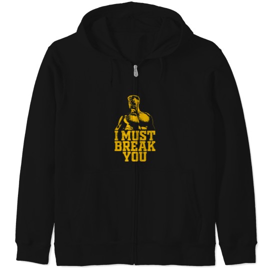 Discover I Must Break You 1 Zip Hoodies