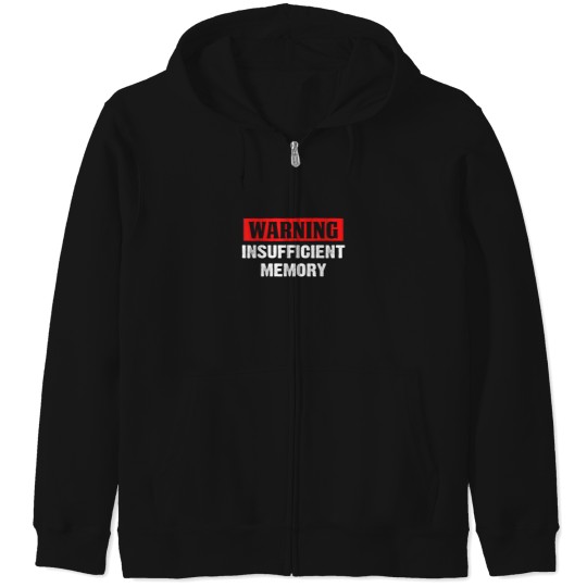 Discover Warning Insufficient Memory Funny TShirt Zip Hoodies