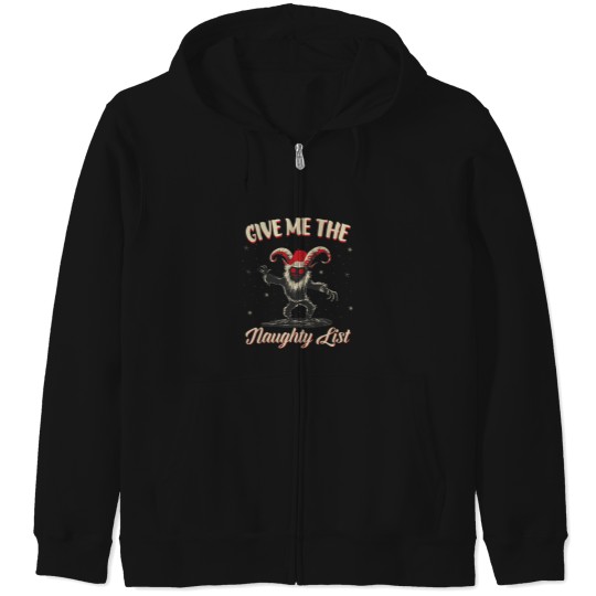 Discover Give Me The Naughty List Cute Krampus For Dark Christmas Gift For Men For Women Zip Hoodies