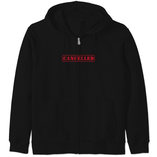 Discover Cancelled T-Shirt Zip Hoodies
