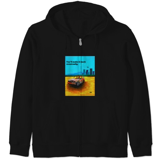 Discover You'll Make It Back Eventually Classic T-Shirt Zip Hoodies