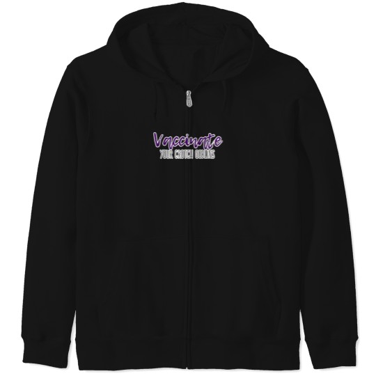 Discover Vaccinate Your Crotch Goblins 43 Zip Hoodies