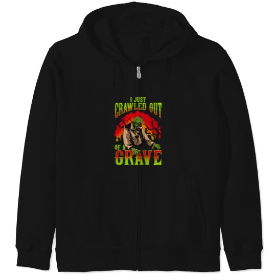 Discover I Just Crawled Out Of A Grave Funny Halloween Costume Gift Happy Halloween 1563 Zip Hoodies