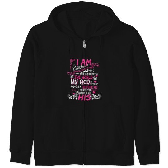 Discover I Am The Daughter Of A King My Gods Zip Hoodies