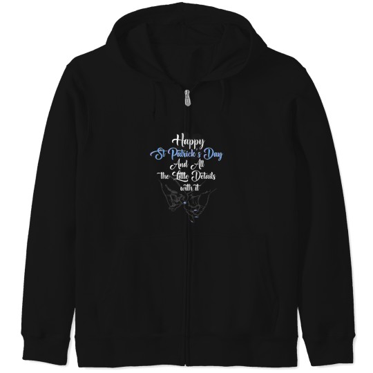 Discover happy st patricks day and all the little details with it for your boyfriend girlfriend and your love ones Zip Hoodies