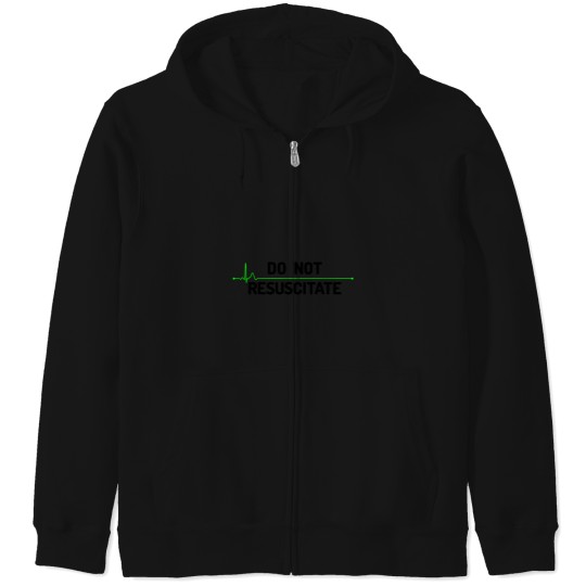 Discover Do Not Resuscitate (Dark) Zip Hoodies