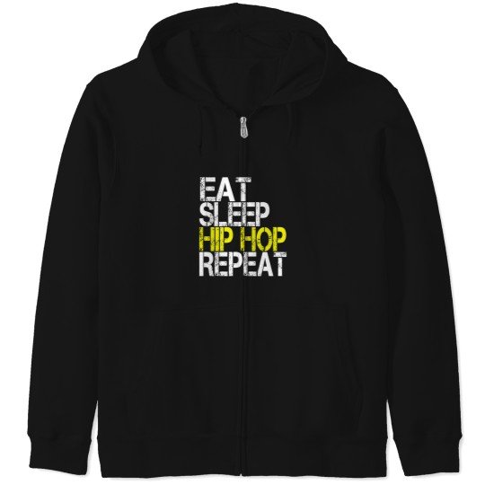 Discover Eat Sleep Hip Hop Repeat Grunge Zip Hoodies