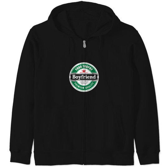 Discover Your Trophy Boyfriend Cool Beer Style Shirt Zip Hoodies