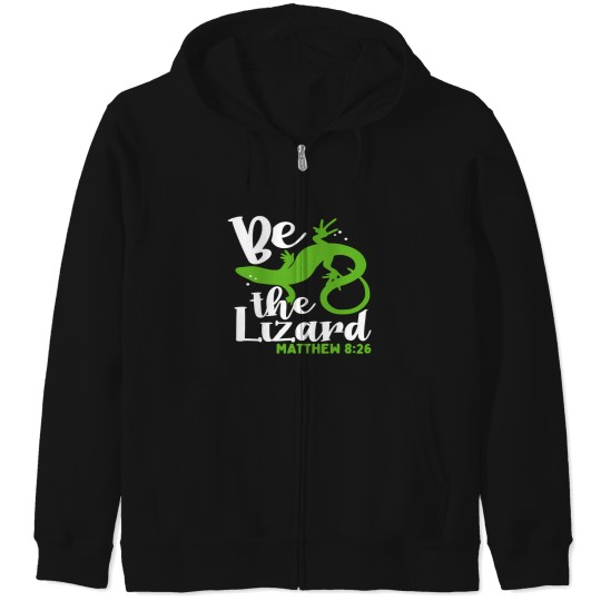 Discover Bible Verse Be The Lizard Matthew 826 Zip Hoodies