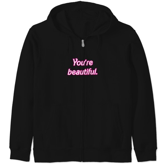 Discover You'Re Beautiful Barbie 2023 581 Zip Hoodies