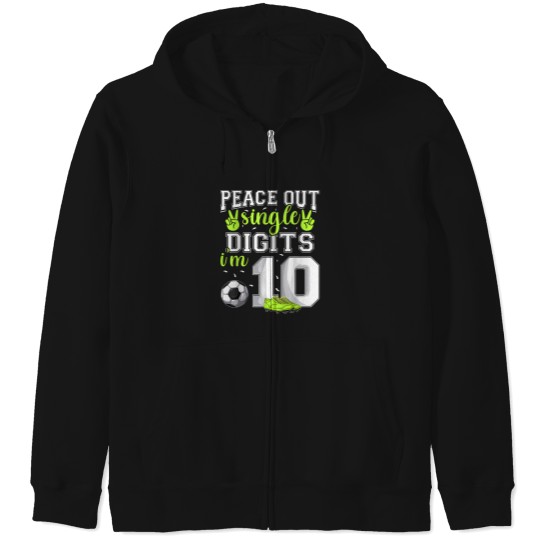 Discover 10Th Birthday Shirts Boys Soccer Peace Out Single Digits T-Shirt Zip Hoodies