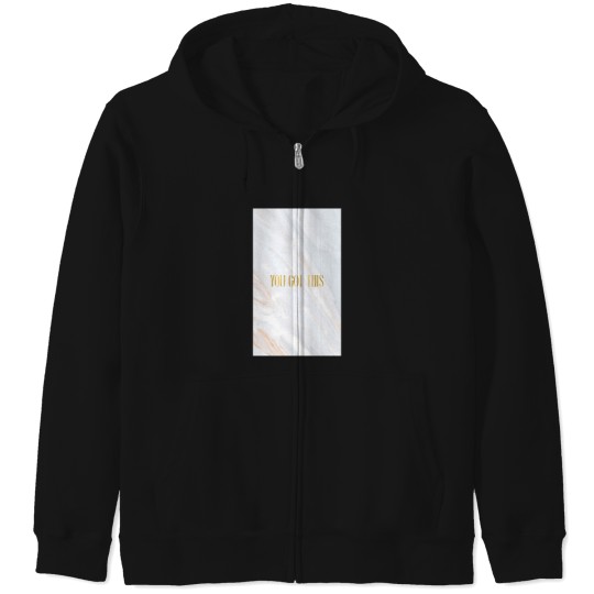 Discover You Got This Quote Marble Print Zip Hoodies