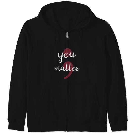 Discover Semicolon Project You Matter Against Depression Zip Hoodies
