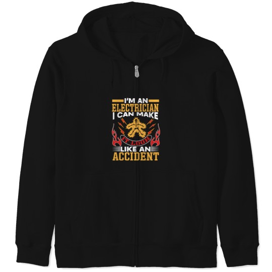 Discover Im An Electrician I Can Make It Look Like An Accident Zip Hoodies