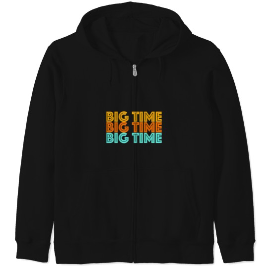 Discover Big Time Classic Zip Hoodies