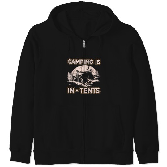 Discover Camping Is In-Tents Intense Funny Joke Camp Hiking T Shirt Zip Hoodies