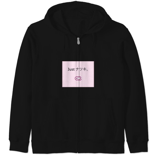 Discover Just-Natsuki-Just Zip Hoodies