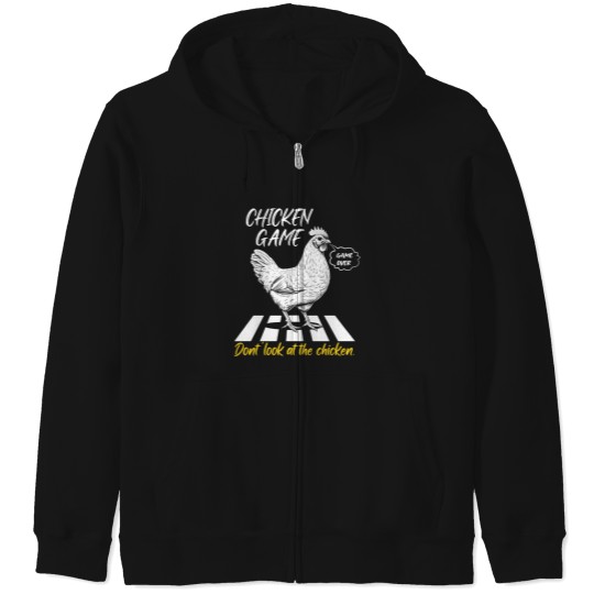 Discover Chicken Game Don't Look At The Chicken Joke Chicken Party Zip Hoodies