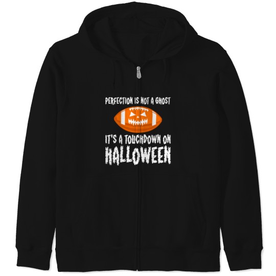 Discover Perfection Is Not A Ghosts Its A Touchdown On Halloween_1 Zip Hoodies