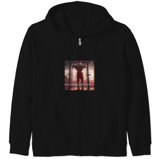 Discover Don`t forget ypur exercises 3 Zip Hoodies