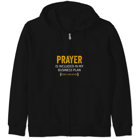 Discover Prayer Is Included In My Business Plan Awesome Boss Swea Zip Hoodies