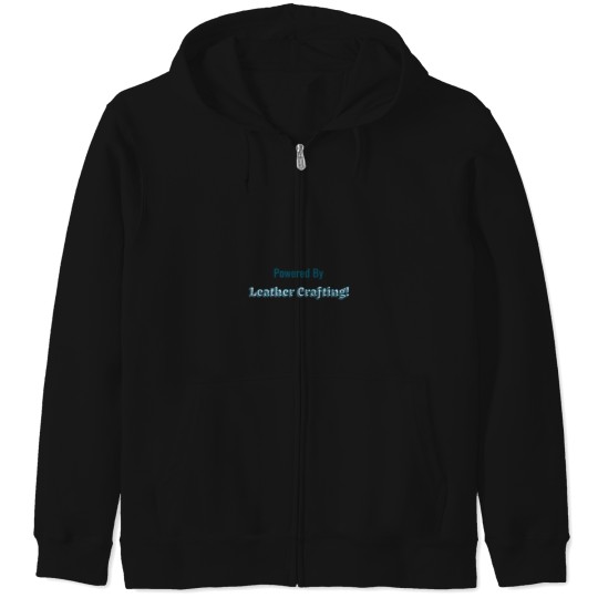 Discover Powered-By-Leather-Crafting T-Shirt Zip Hoodies