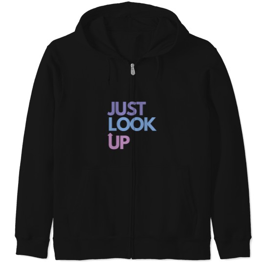 Discover JUST LOOK UP (3) Zip Hoodies