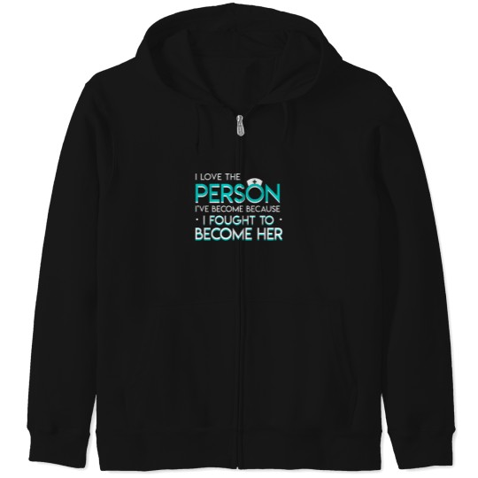 Discover Nurse Love Person Become Fought Become Zip Hoodies