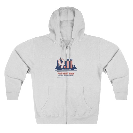 Discover Patriot Day – We Will Never Forget Zip Hoodies