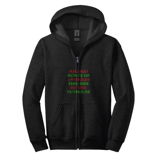Discover Best-Seller-Jolliest-Bunch-Of-Assholes-This-Side-Of-The-Nuthouse-- Zip Hoodies
