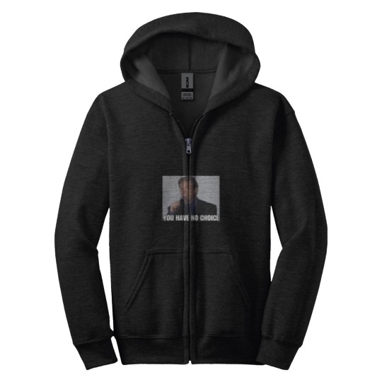 Discover You Have No Choice Zip Hoodies